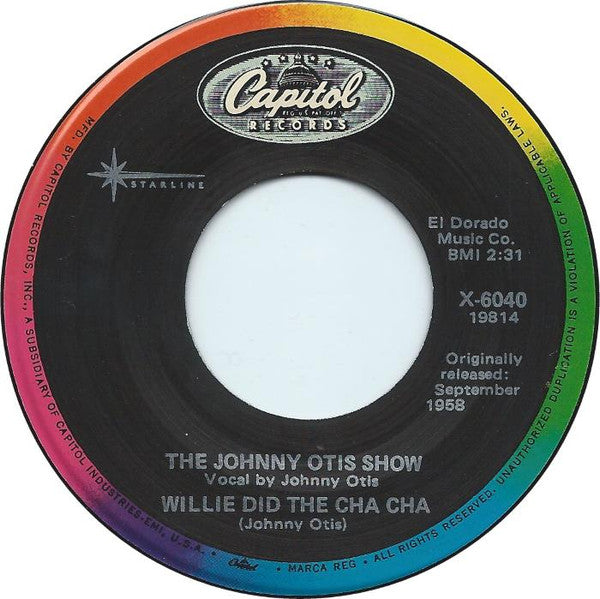 The Johnny Otis Show : Willie And The Hand Jive / Willie Did The Cha Cha (7", RE)