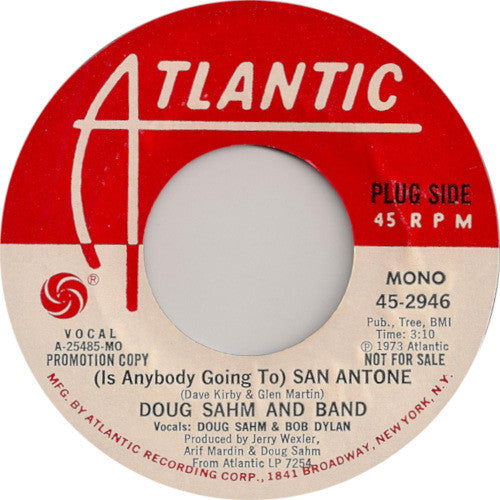 Doug Sahm & Band : (Is Anybody Going To) San Antone (7", Mono, Promo)