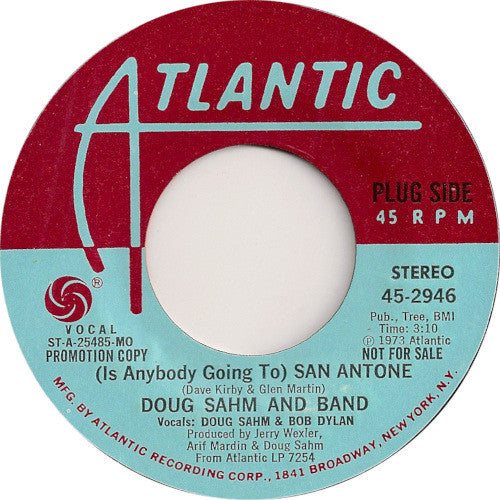 Doug Sahm & Band : (Is Anybody Going To) San Antone (7", Mono, Promo)