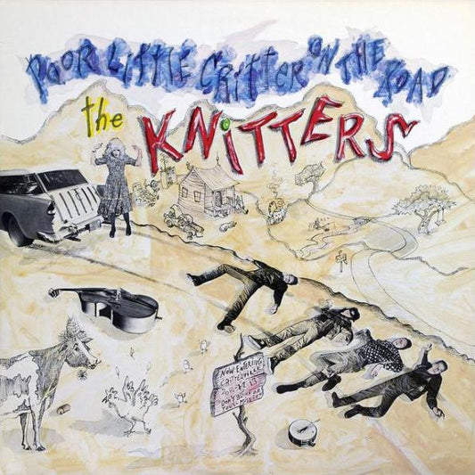 The Knitters : Poor Little Critter On The Road (LP, Album, Spe)