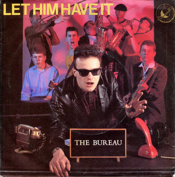 The Bureau (2) : Let Him Have It (7", Single)