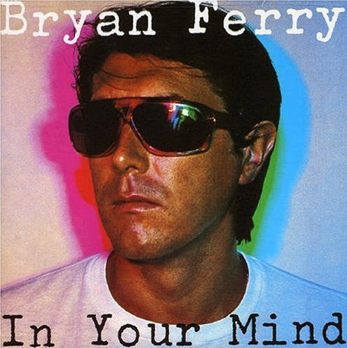 Bryan Ferry : In Your Mind (LP, Album, Pre)