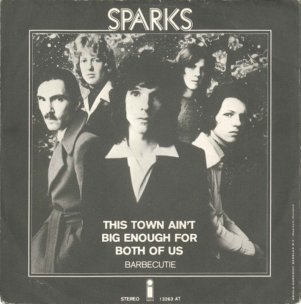 Sparks : This Town Ain't Big Enough For Both Of Us (7", Single)