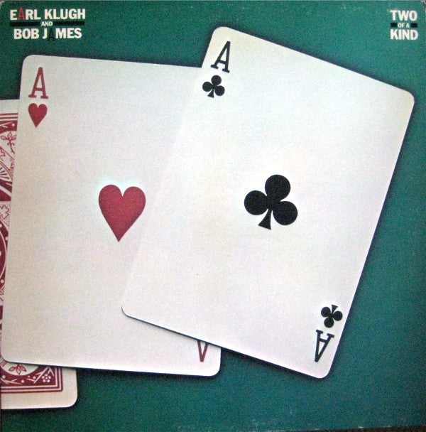 Earl Klugh And Bob James : Two Of A Kind (LP, Album, Jac)