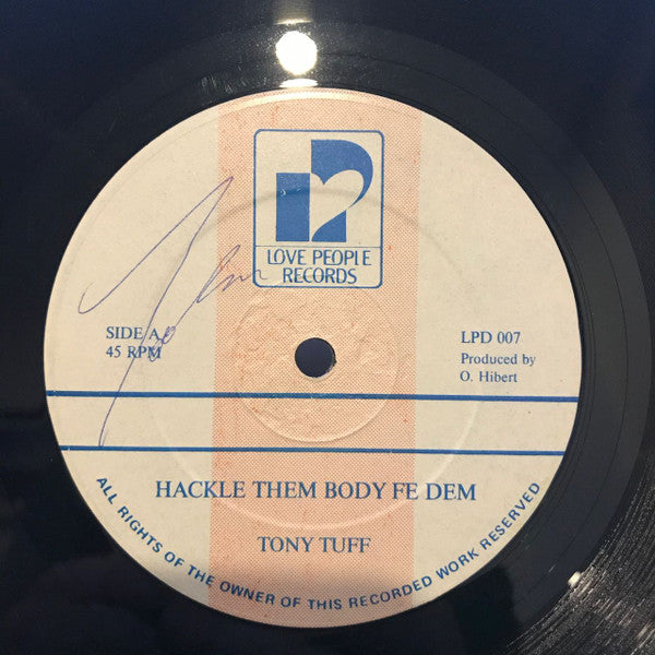 Tony Tuff : Hackle Your Body For Them (12")