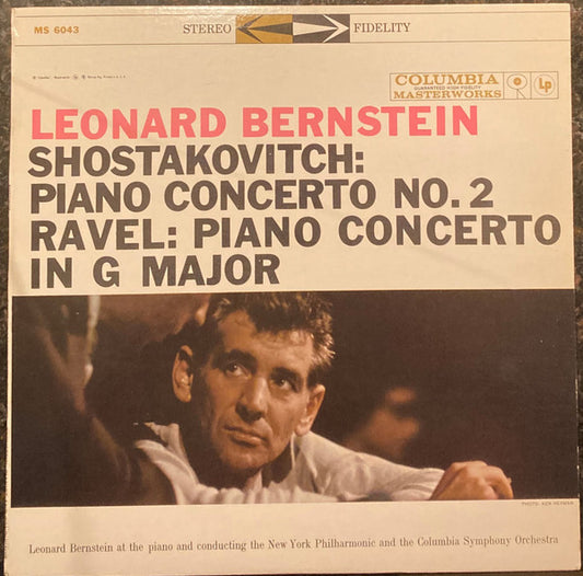 Leonard Bernstein - Shostakovitch* / Ravel* - New York Philharmonic / Columbia Symphony Orchestra : Piano Concerto No. 2 / Piano Concerto In G Major (LP, Album, RP)