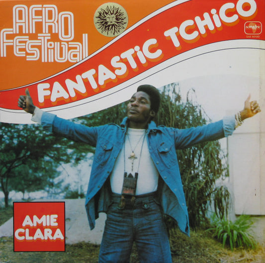 Afro Festival, Fantastic Tchico* : Amie Clara (LP, Album)