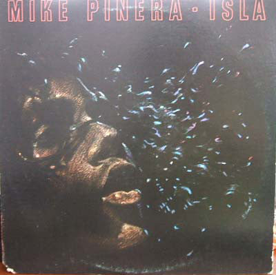 Mike Pinera : Isla (LP, Album)