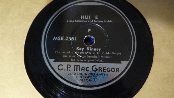 Ray Kinney : Makalapua / Hui E (10", Single)