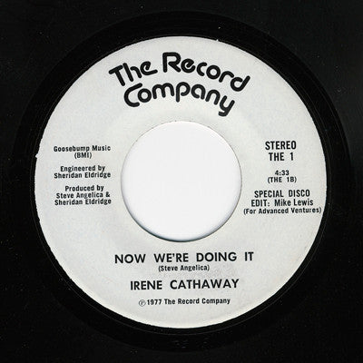 Irene Cathaway : Now We're Doing It (7")