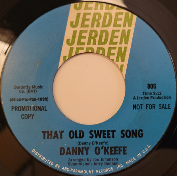 Danny O'Keefe : That Old Sweet Song / Don't Wake Me In The Morning (7", Single, Promo, Styrene)