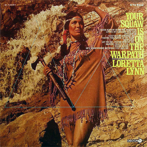 Loretta Lynn : Your Squaw Is On The Warpath (LP, Album, Pin)