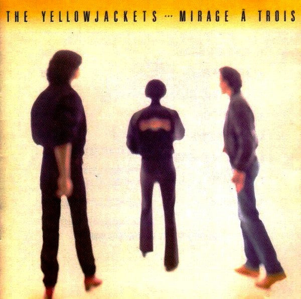 The Yellowjackets* : Mirage À Trois (LP, Album, Cap)