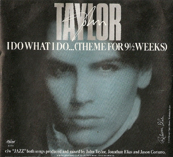 John Taylor : I Do What I Do... (Theme For 9½ Weeks) (7", Promo)