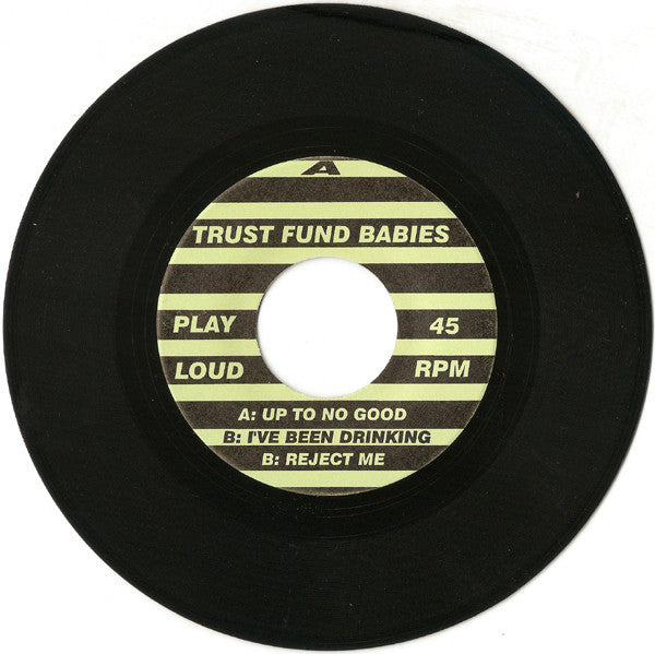 Trust Fund Babies : Up To No Good E.P. (7", EP)