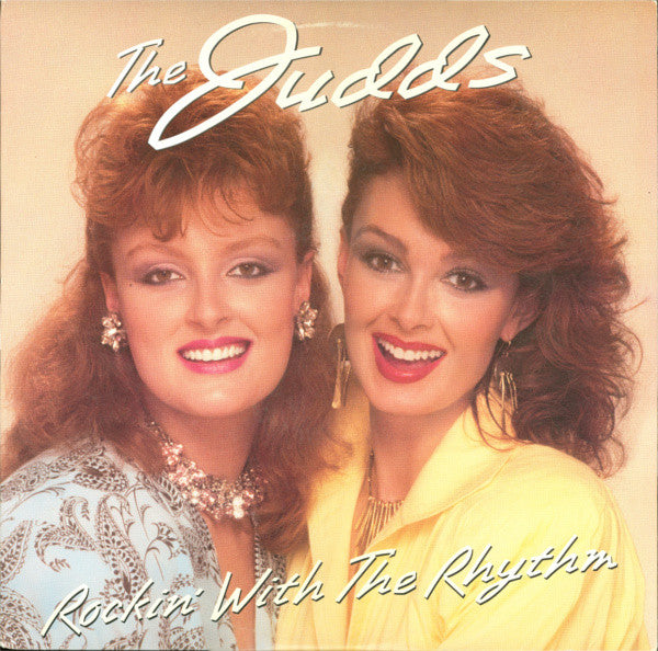 The Judds : Rockin' With The Rhythm (LP, Album, RP)