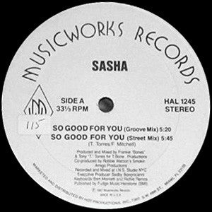 Sasha (3) : So Good For You (12")