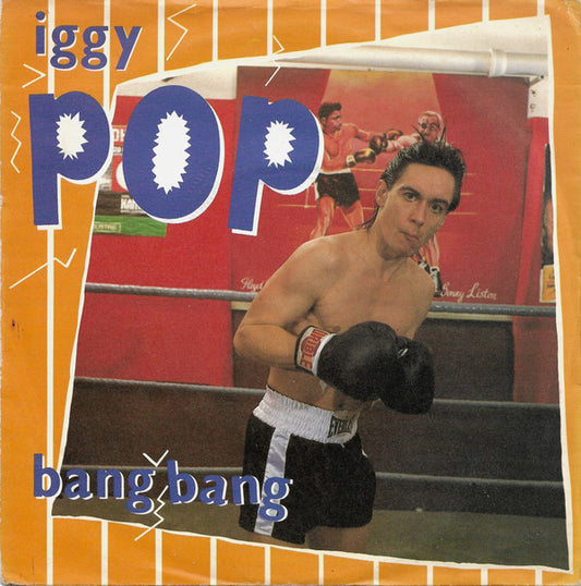 Iggy Pop : Bang-Bang (7", Single)