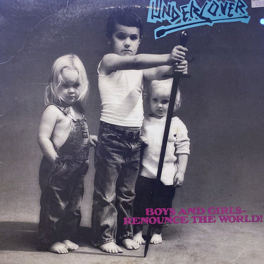 Undercover (3) : Boys And Girls-Renounce The World! (LP, Album)