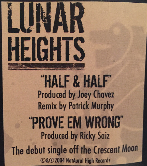 Lunar Heights : Half & Half / Prove Em Wrong (12")