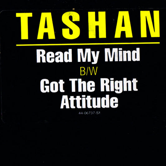 Tashan : Read My Mind B/W Got The Right Attitude (12", Single)