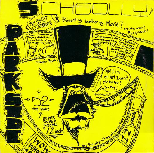 Schoolly D : Parkside 5-2 / Saturday Night (12")