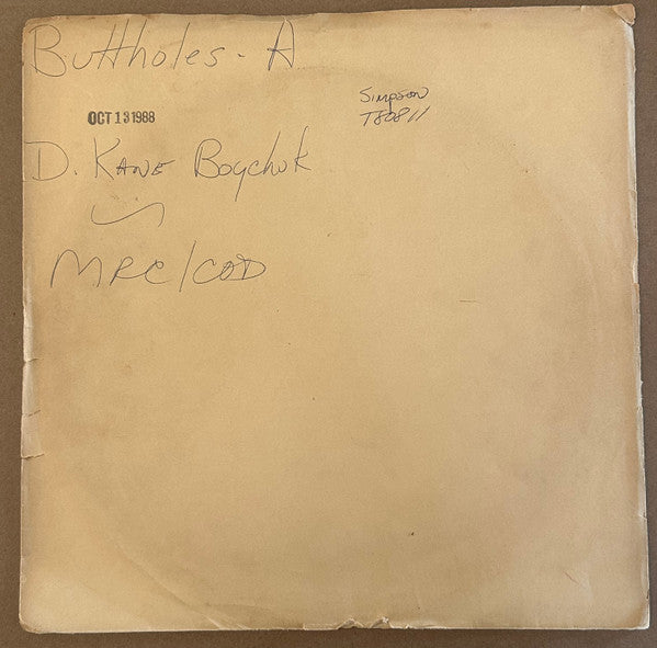 Butthole Surfers : Sweat Loaf (Acetate, 10", S/Sided, Unofficial)