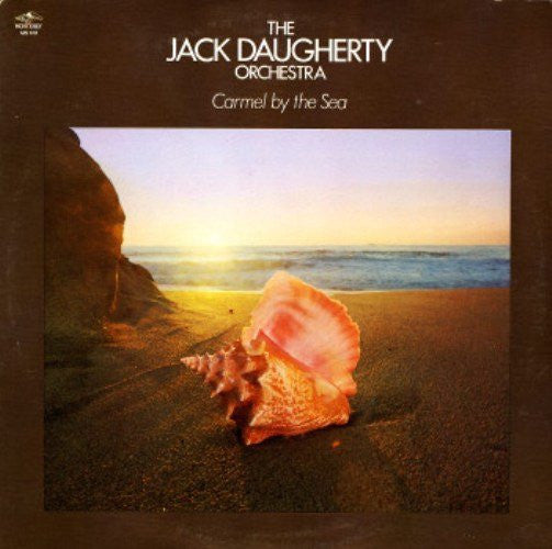 The Jack Daugherty Orchestra : Carmel By The Sea (LP)