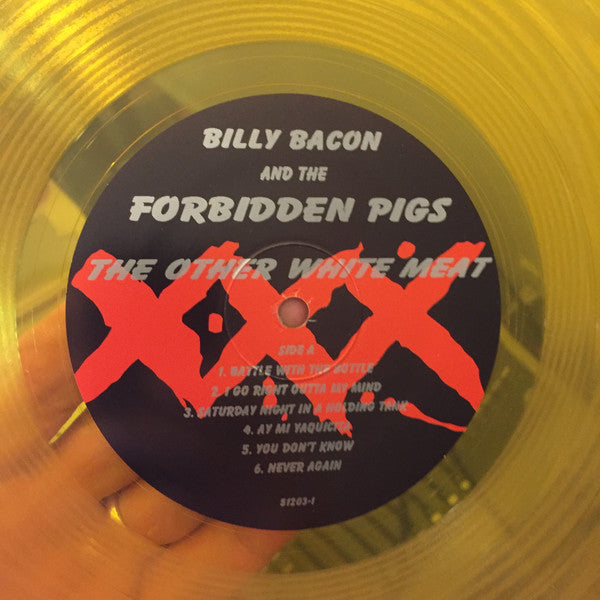 Billy Bacon & The Forbidden Pigs : The Other White Meat (LP)