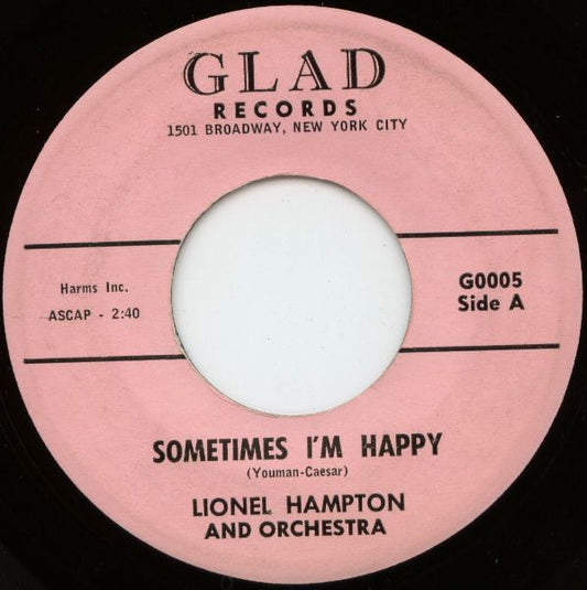 Lionel Hampton And His Orchestra : Sometimes I'm Happy / Railroad No. 1 (7")