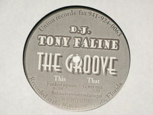 Tony Faline : The Groove (12")