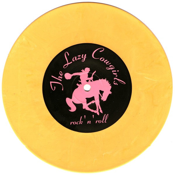 The Lazy Cowgirls : Don't Count Me Out (7", Single, Yel)