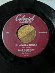 Lalo Guerrero Con El Mariachi Los Camperos : El Aguila Negra / Prieta Linda (7")