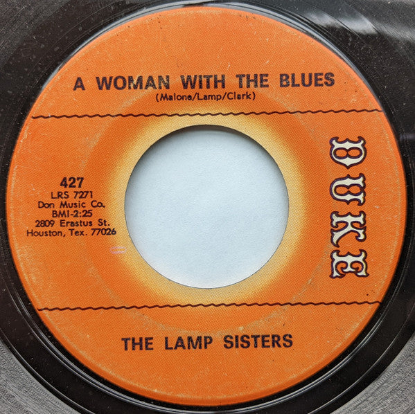 Lamp Sisters : A Woman With The Blues / I Thought It Was All Over (7", Single)