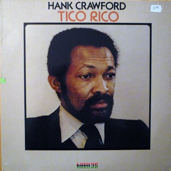 Hank Crawford : Tico Rico (LP, Album)