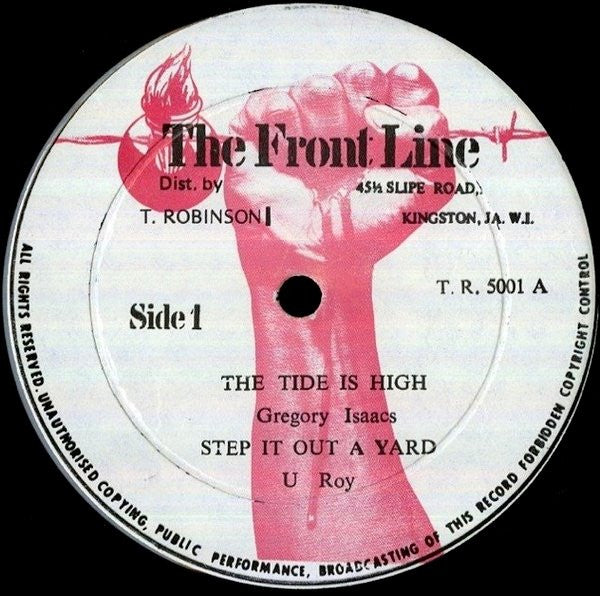 Gregory Isaacs / U-Roy / The Revolutionaries / The Gladiators : The Tide Is High / Step It Out A Yard / Prince Tony Disco Mix / Black Saturday (12")