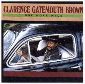 Clarence Gatemouth Brown* : One More Mile (LP, Album)