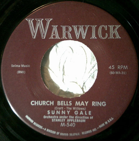 Sunny Gale : Church Bells May Ring / My Foolish Heart (7", Single)