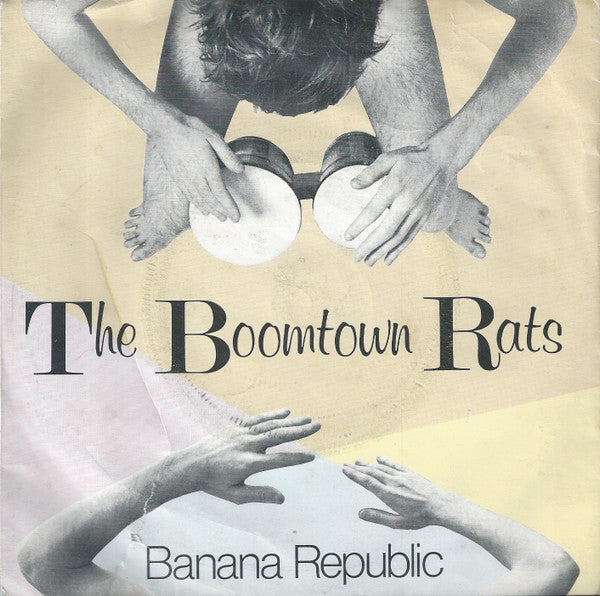 The Boomtown Rats : Banana Republic (7", Single, M/Print, Sil)