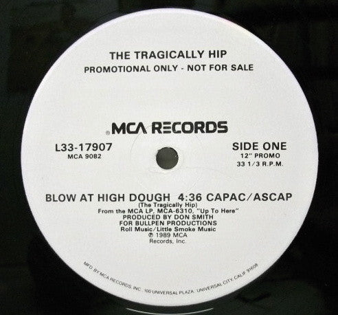 The Tragically Hip : Blow At High Dough (12", Promo)