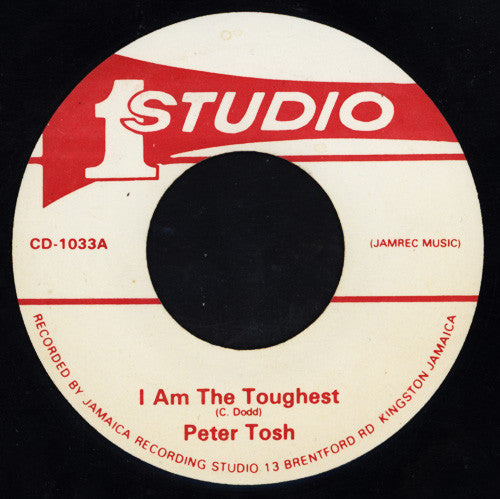 Peter Tosh : I Am The Toughest (7")