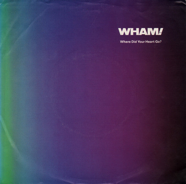 Wham! : Where Did Your Heart Go? (7", Single, Promo, Styrene)