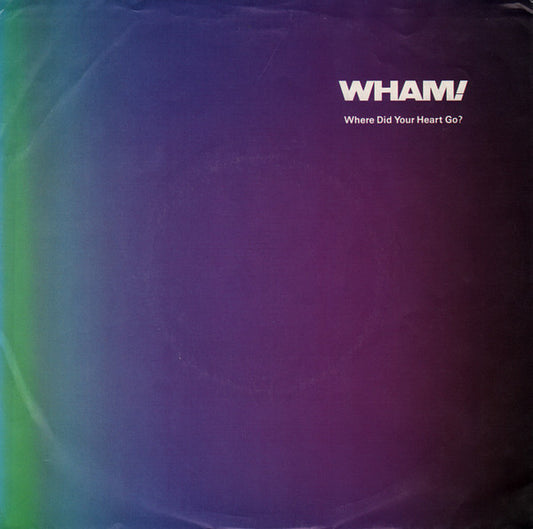 Wham! : Where Did Your Heart Go? (7", Single, Promo, Styrene)