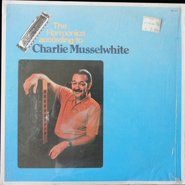 Charlie Musselwhite : The Harmonica According To Charlie Musselwhite (LP, Album)