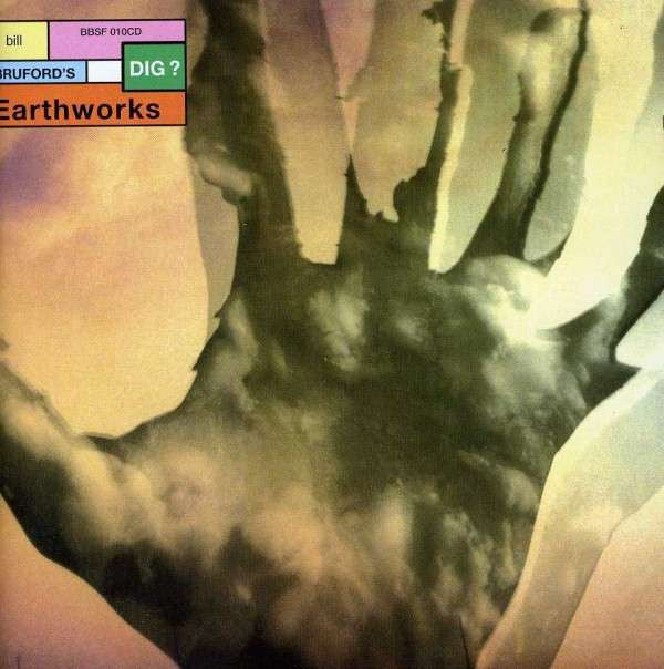 Bill Bruford's Earthworks : Dig? (LP, Album)