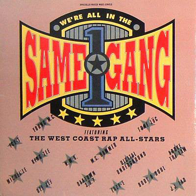 The West Coast Rap All-Stars : We're All In The Same Gang (12", Maxi)