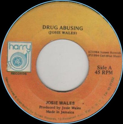 Josey Wales : Drug Abusing (7")