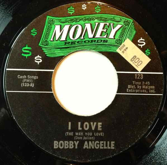 Bobby Angelle : I Love (The Way You Love) / I'm Begging (7", Single, Styrene)