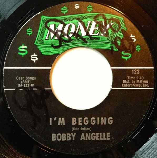 Bobby Angelle : I Love (The Way You Love) / I'm Begging (7", Single, Styrene)