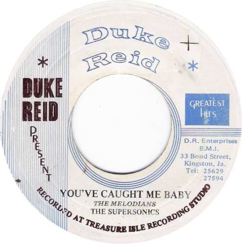 The Melodians / Tommy McCook & The Supersonics : You've Caught Me Baby (7", Single, RE)